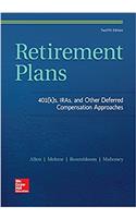 Retirement Plans: 401(k)s, IRAs, and Other Deferred Compensation Approaches