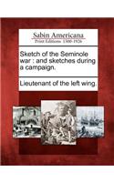 Sketch of the Seminole War: And Sketches During a Campaign.