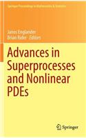 Advances in Superprocesses and Nonlinear Pdes: (Springer Proceedings in Mathematics & Statistics)