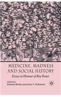 Medicine, Madness and Social History