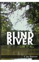Blind River Saw It All