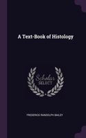 A Text-Book of Histology