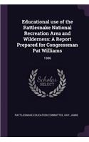 Educational use of the Rattlesnake National Recreation Area and Wilderness