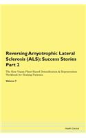 Reversing Amyotrophic Lateral Sclerosis