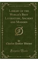 Library of the World's Best Literature, Ancient and Modern, Vol. 3 of 31 (Classic Reprint)