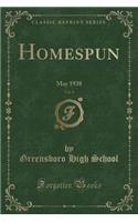 Homespun, Vol. 9: May 1938 (Classic Reprint)