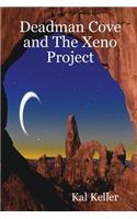 Deadman Cove and The Xeno Project