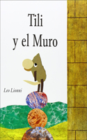 Tili y El Muro (Tillie and the Wall)