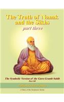 Truth of Nanak and the Sikhs part three