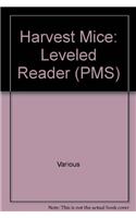 Leveled Reader: Harvest Mice(Rigby PM Benchmarks)