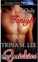 If Only for Tonight