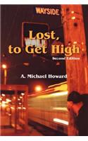 Lost, to Get High / The Greatest Trick