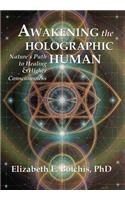 Awakening the Holographic Human