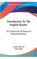 Introduction To The English Reader: Or A Selection Of Pieces In Prose And Poetry