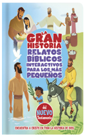 La Gran Historia, Relatos Bíblicos Para Los Más Pequeños, del Nuevo Testamento