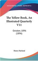 The Yellow Book, An Illustrated Quarterly V11