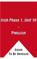 Pimsleur Irish Level 1 Lesson 10 MP3: Learn to Speak and Understand Irish (Gaelic) with Pimsleur Language Programs(1 Pimsleur Digital)