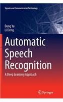 Automatic Speech Recognition: A Deep Learning Approach(Signals and Communication Technology)