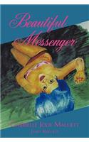 Beautiful Messenger