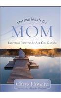 Motivationals for Mom