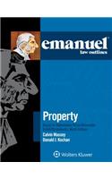 Emanuel Law Outlines for Property Keyed to Dukeminier, Krier, Alexander, Schill, Strahilevitz