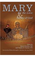 Mary for the Love and Glory of God