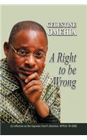 Right to Be Wrong