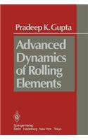Advanced Dynamics of Rolling Elements