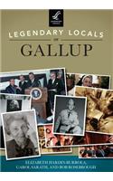 Legendary Locals of Gallup