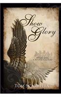 Show Us Your Glory: Developing A Revival Culture(English)
