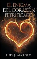 El Enigma del Corazón Petrificado: (Spanish)