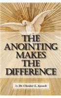 Anointing Makes the Difference: Chosen by God