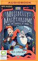 Mossbelly Macfearsome and the Dwarves of Doom