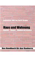 Haus und Wohnung