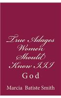 True Adages Women Should Know III