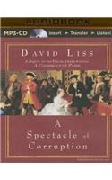 Spectacle of Corruption: (Benjamin Weaver)