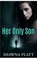 Her Only Son