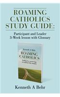 Roaming Catholics Study Guide