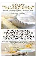 Body Butters for Beginners & Natural Homemade Cleaning Recipes for Beginners