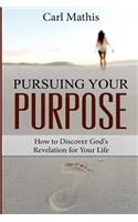 Pursuing Your Purpose