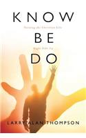 Know Be Do