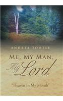 Me, My Man, My Lord