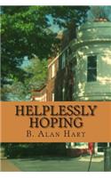 Helplessly Hoping