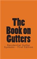 The Book on Gutters