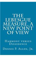 The Lebesgue Measure, a New Point of View