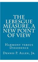 The Lebesgue Measure, a New Point of View