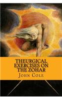 Theurgical Exercises on the Zohar: (English)