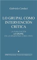 Lo grupal como intervención crítica