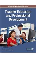 Handbook of Research on Teacher Education and Professional Development