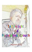 Self Insight and Professional Growth